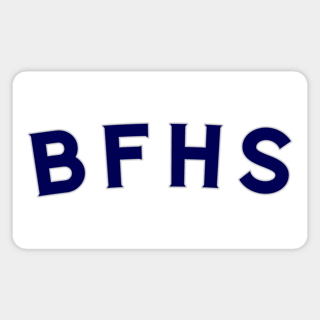 BFHS Sticker by Vandalay Industries